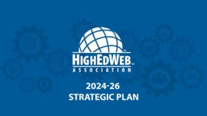 HighEdWeb 2024-26 Strategic Plan
